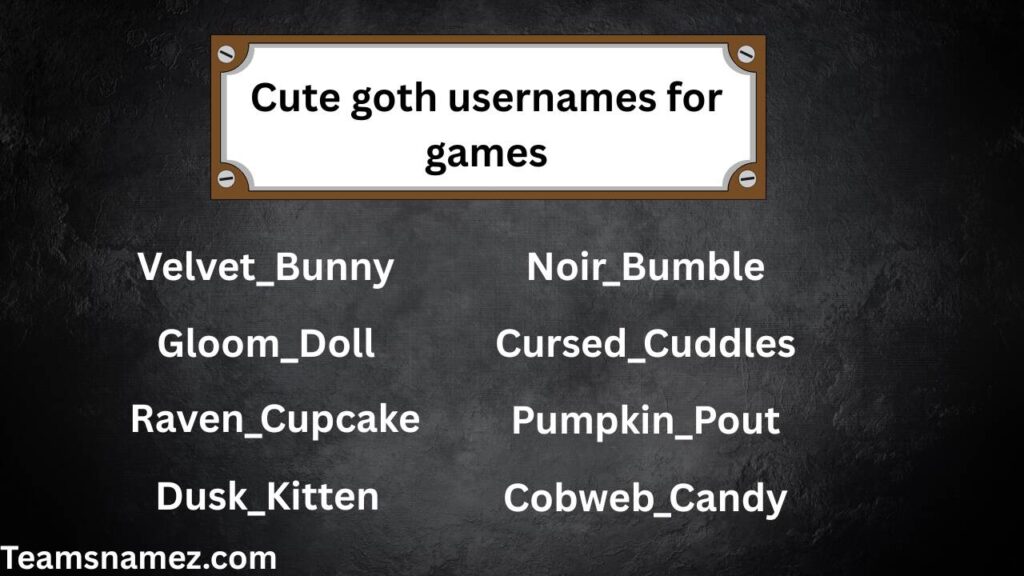 Cute goth usernames for gamers