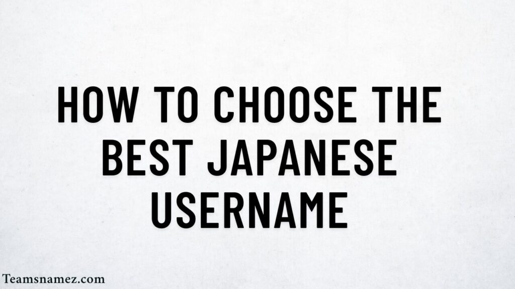 How to Choose the Best Japanese Username