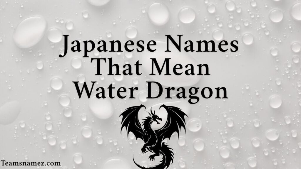 Japanese Names That Mean Water Dragon
