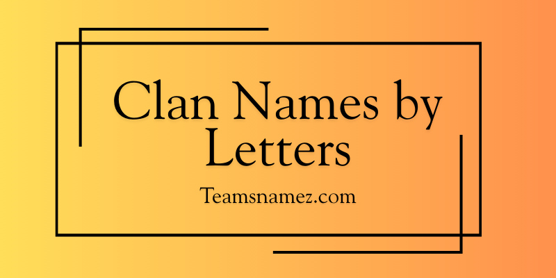 Clan Names by Letters
