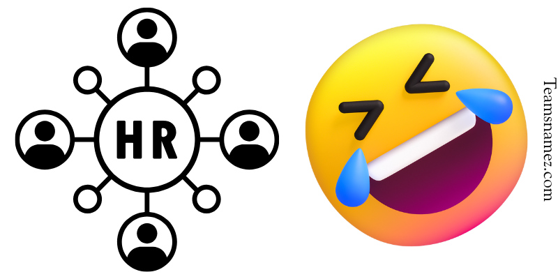 Funny HR Team Names
