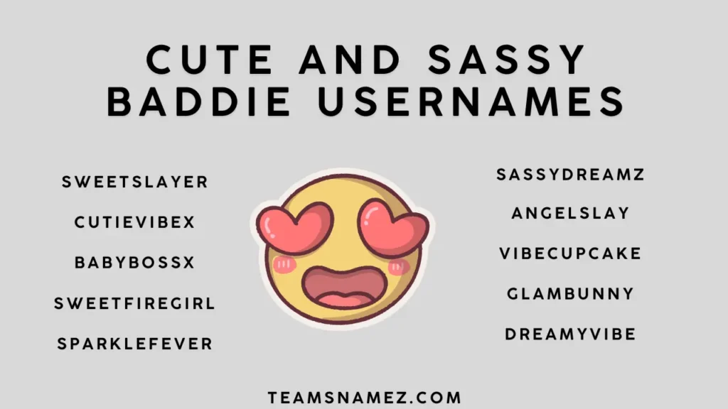 Cute and Sassy Baddie Usernames ideas