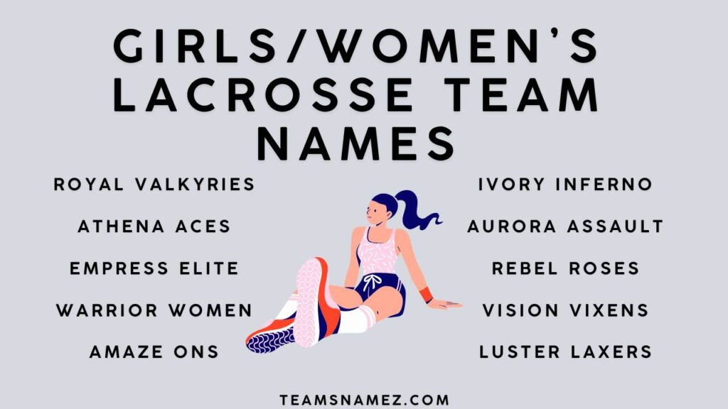 GirlsWomen’s Lacrosse Team Names ideas